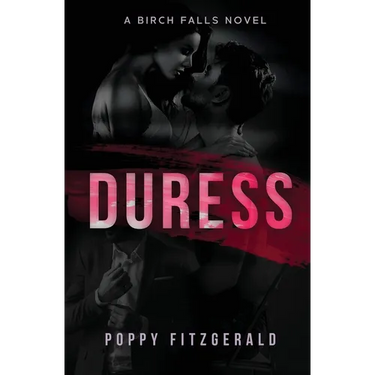 Duress: A Birch Falls Novel