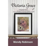 Victoria Grace Living with victory through childhood cancer