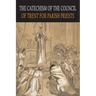 Catechism of the Council of Trent for Parish Priests