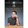 You Are Worth It: Building a Life Worth Fighting for