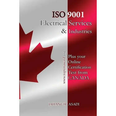 ISO 9001 for all Electrical Services and Industries: ISO 9000 For all employees and employers