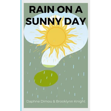 Rain on a Sunny Day