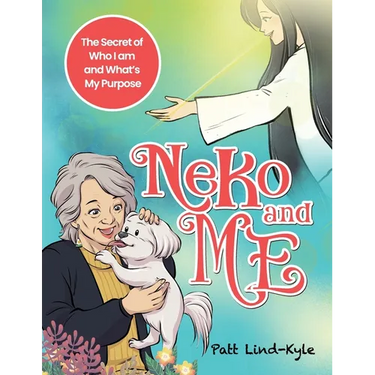 Neko and Me: The Secret of Who I am and What's My Purpose