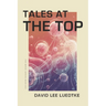 Tales at the Top: The Beeze Series Book #02