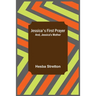 Jessica's First Prayer; and, Jessica's Mother