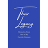Their Legacy Journal: Memories From One of My Favorite Humans