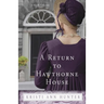 A Return to Hawthorne House: A Novella Collection