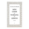 A Course In Miracles Mini Guide for Working the Lessons