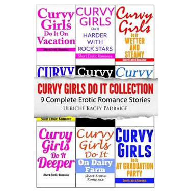 Curvy Girls Do It Collection: 9 Complete Erotic Romance Stories