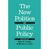 The New Politics of Public Policy