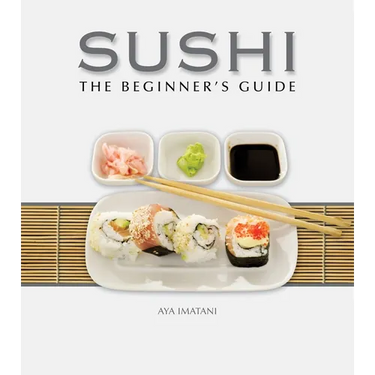 Sushi: The Beginner's Guide