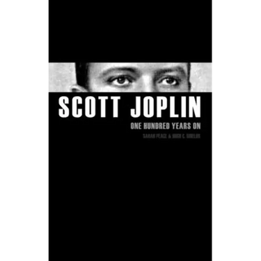 Scott Joplin One Hundred Years On