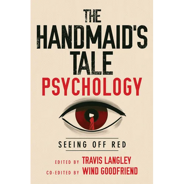 The Handmaid's Tale Psychology: Seeing Off Red