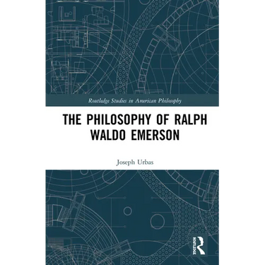 The Philosophy of Ralph Waldo Emerson