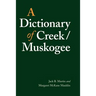 A Dictionary of Creek/Muskogee