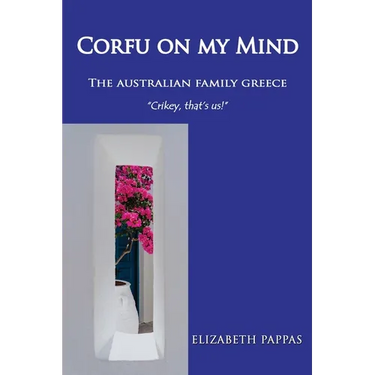 Corfu on my Mind: The Australian Family Greece