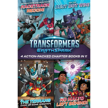 Transformers Earthspark 4 Action-Packed Chapter Books in 1!: Optimus Prime and Megatron's Racetrack Recon!; The Terrans Cook Up Some Mischief!; May th