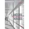 Landside Airside: Why Airports Are the Way They Are