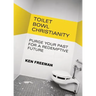 Toilet Bowl Christianity