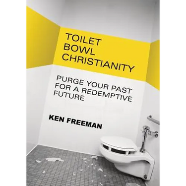 Toilet Bowl Christianity