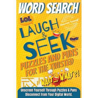 Laugh & Seek Word Search Puzzles and Puns for the Twisted