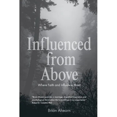 Influenced from Above: Where Faith and Influence Meet