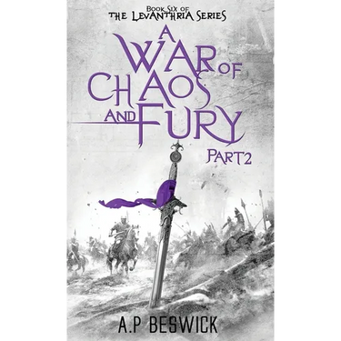 A War Of Chaos And Fury: Part 2