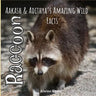 Raccoon: Aakash and Adithya's Wild Facts
