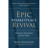 Epic Marketplace Revival: Doing Business God's Way