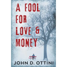 A Fool For Love & Money