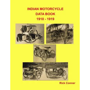Indian Motorcycle Data Book 1910 - 1919