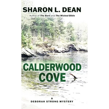 Calderwood Cove: A Deborah Strong Mystery