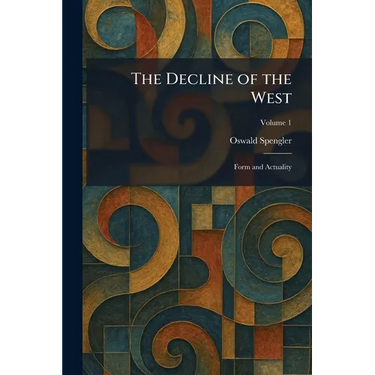 The Decline of the West: Form and Actuality