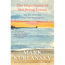 The Importance of Not Being Ernest: My Life with the Uninvited Hemingway (a Unique Ernest Hemingway Biography, Gift for Writers)