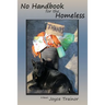 No Handbook for the Homeless, No One Plans to be Homeless