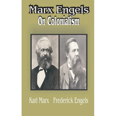 Marx Engles: On Colonialism
