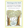 Meeting at the Well: A Jewish Spiritual Guide to Being Engaged