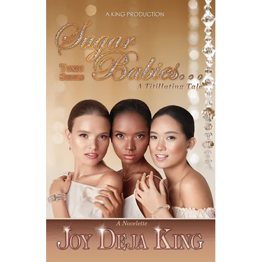 Sugar Babies...A Titillating Tale