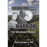 Show-Me Warrior: O. K. Armstrong of Missouri