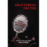 Shattering Truths: I Wish My Younger Self Knew