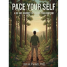 Pace Your Self: A 30-Day Journey to Finding Your Rhythm