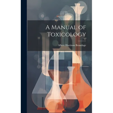 A Manual of Toxicology