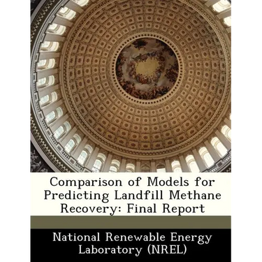 Comparison of Models for Predicting Landfill Methane Recovery: Final Report