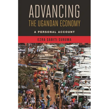 Advancing the Ugandan Economy: A Personal Account