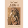 The Case of Emil Diesel