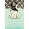 Moving Waters