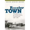 Rooster Town: The History of an Urban M騁is Community, 1901-1961