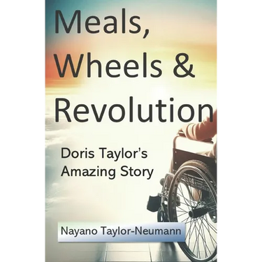 Meals, Wheels & Revolution: Doris Taylor's Amazing Story