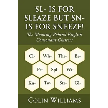 Sl- is for Sleaze but Sn- is for Sneeze!