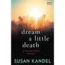 Dream a Little Death: A Dreama Black Mystery